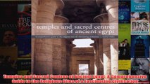 Temples and Sacred Centres of Ancient Egypt A Comprehensive Guide to the Religious Sites