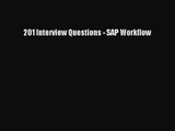 [PDF Download] 201 Interview Questions - SAP Workflow [Download] Full Ebook