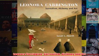Leonora Carrington Surrealism Alchemy and Art