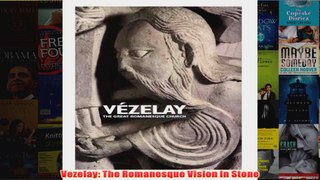 Vezelay The Romanesque Vision in Stone