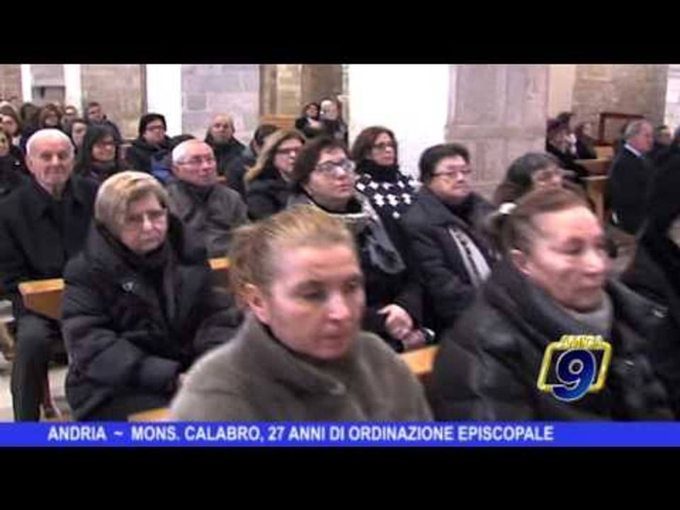 Andria | Mons. Calabro, 27 anni di ordinazione episcopale