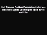 Download Dark Shadows: The Visual Companion - Collectable Limited Run Special Edition Signed