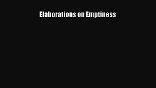 [PDF Download] Elaborations on Emptiness [Download] Online