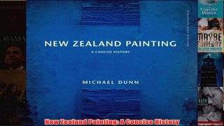 New Zealand Painting A Concise History
