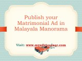 Malayala Manorama Matrimonial Advertisement, Matrimonial Classified Ad in Malayala Manorama Newspaper