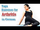 Yoga Exercises for Arthritis - Knee Pain, Backpain Treatment & Diet Tips in German