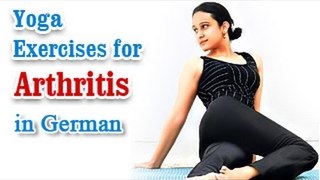 Yoga Exercises for Arthritis - Knee Pain, Backpain Treatment & Diet Tips in German