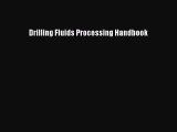 PDF Download Drilling Fluids Processing Handbook Download Online