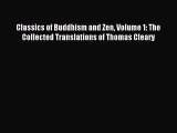 [PDF Download] Classics of Buddhism and Zen Volume 1: The Collected Translations of Thomas