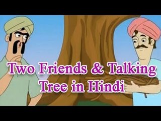 Panchatantra tales In Hindi | Two Friends and A Talking Tree | Animated Story for Kids