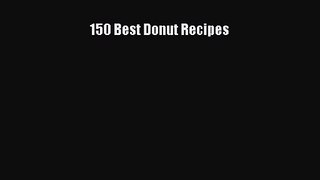 Download 150 Best Donut Recipes Ebook Online