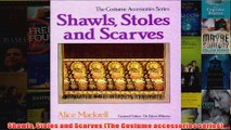 Shawls Stoles and Scarves The Costume accessories series