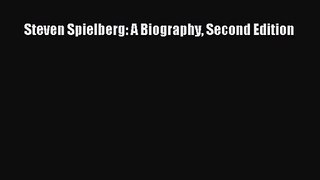 Read Steven Spielberg: A Biography Second Edition PDF Free