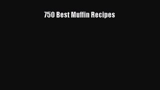 Download 750 Best Muffin Recipes PDF Free
