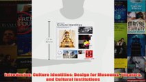 Introducing Culture Identities Design for Museums Theaters and Cultural Institutions