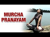 Murcha Pranayama | Soothing Breath | Yoga For Beginners