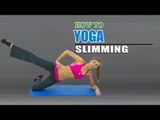 How To Do Yoga For Slimming,Fitness and Health