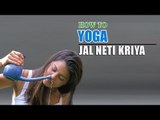 How To Do Yoga Jala Neti for Body Cleansing