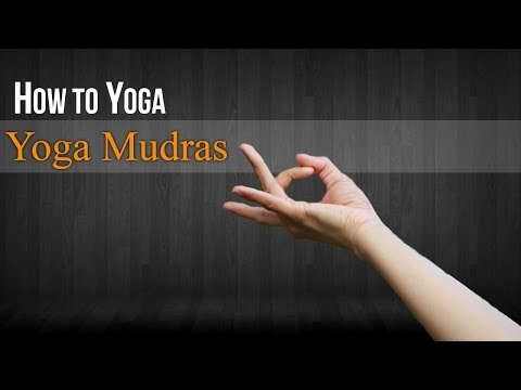 How To Do Yoga Mudra | Mudras Postures and Benefits
