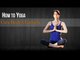 How To Do Yoga for Body Cleansing | Poses, Nutritional Management, Benefits