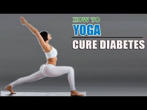 How To Do Yoga To Cure Diabetes