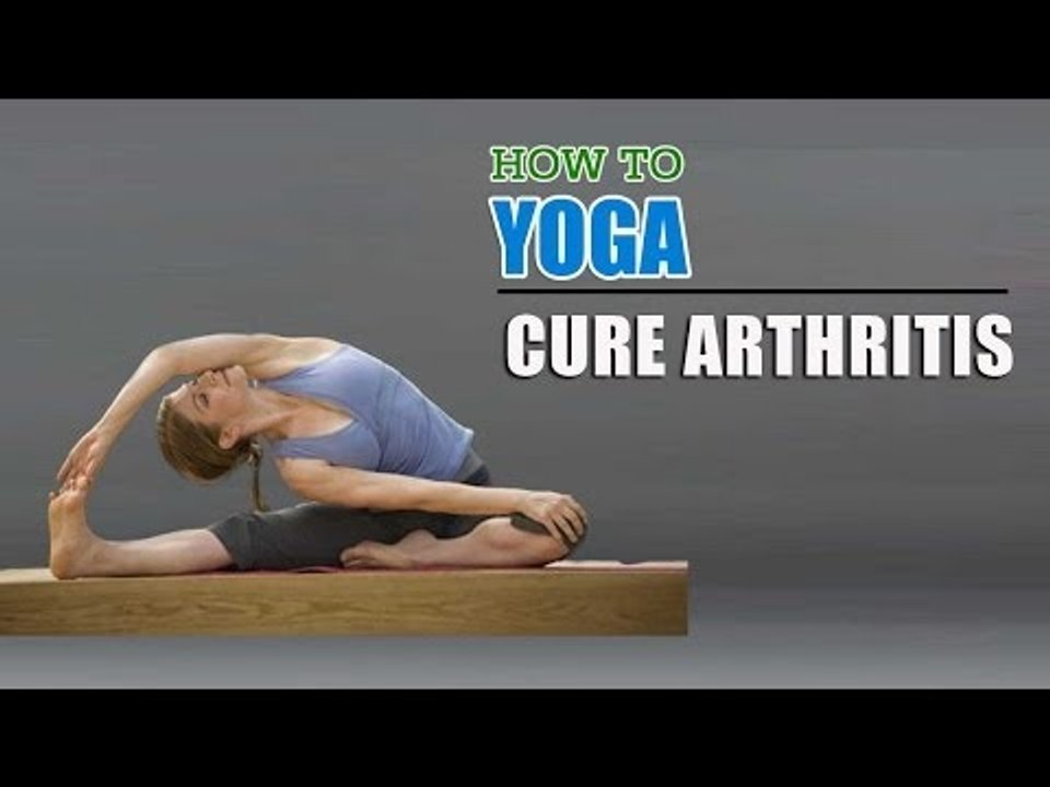 How to do Yoga Exercises for Arthritis