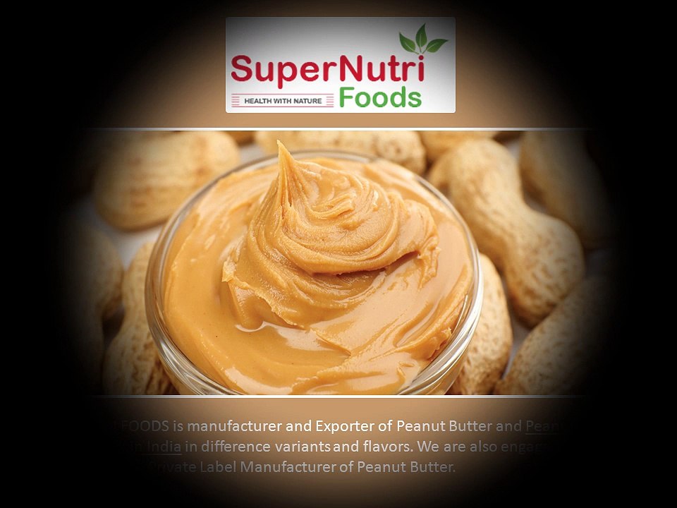 Smooth Peanut Butter In India