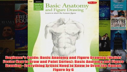 Beginners Guide Basic Anatomy and Figure Drawing Walter Foster How to Draw and Paint