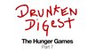 The Hunger Games Parody - Drunken Digest (7 of 7) Comic Spoof