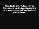 Adobe Bundle: Adobe Photoshop CS2 for Photographers: A professional image editor's guide to