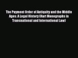 [PDF Download] The Payment Order of Antiquity and the Middle Ages: A Legal History (Hart Monographs