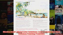 Charles Reids Watercolor Solutions Learn to Solve the Most Common Painting Problems