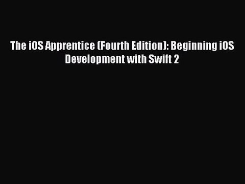 [PDF Download] The iOS Apprentice (Fourth Edition): Beginning iOS Development with Swift 2#