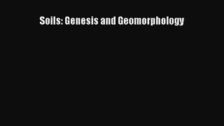 [PDF Download] Soils: Genesis and Geomorphology [PDF] Full Ebook