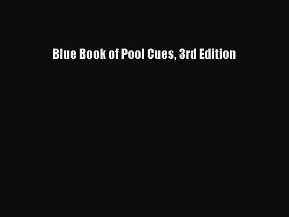 [PDF Download] Blue Book of Pool Cues 3rd Editi...