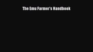 [PDF Download] The Emu Farmer's Handbook [Download] Online