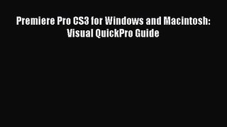 Premiere Pro CS3 for Windows and Macintosh: Visual QuickPro Guide Read Premiere Pro CS3 for