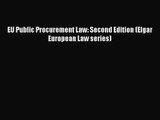 [PDF Download] EU Public Procurement Law: Second Edition (Elgar European Law series) [Download]