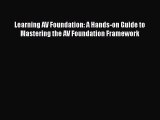[PDF Download] Learning AV Foundation: A Hands-on Guide to Mastering the AV Foundation Framework#