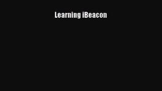 [PDF Download] Learning iBeacon# [PDF] Online