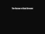 [PDF Download] The Bazaar of Bad Dreams# [Download] Online