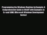 Programming the Windows Runtime by Example: A Comprehensive Guide to WinRT with Examples in