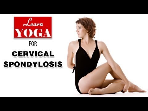 Yoga as Therapy to Cure Cervical Spondylosis | Asana Postures, Yogic Healing, Nutrition Management