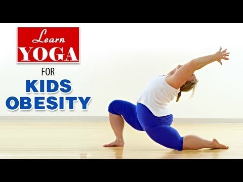 Yoga as Therapy to Cure Kids Obesity | Asana Postures, Yogic Healing, Nutrition Management