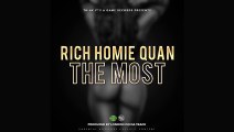 Rich Homie Quan - The Most (Audio)