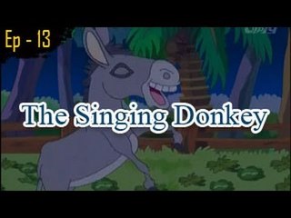 The Singing Donkey - Moral Stories for Kids - English