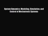 [PDF Download] System Dynamics: Modeling Simulation and Control of Mechatronic Systems [Read]