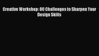 [PDF Download] Creative Workshop: 80 Challenges to Sharpen Your Design Skills [Download] Online