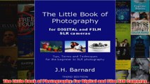 The Little Book of Photography For Digital and Film SLR Cameras