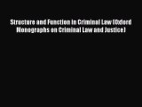 [PDF Download] Structure and Function in Criminal Law (Oxford Monographs on Criminal Law and